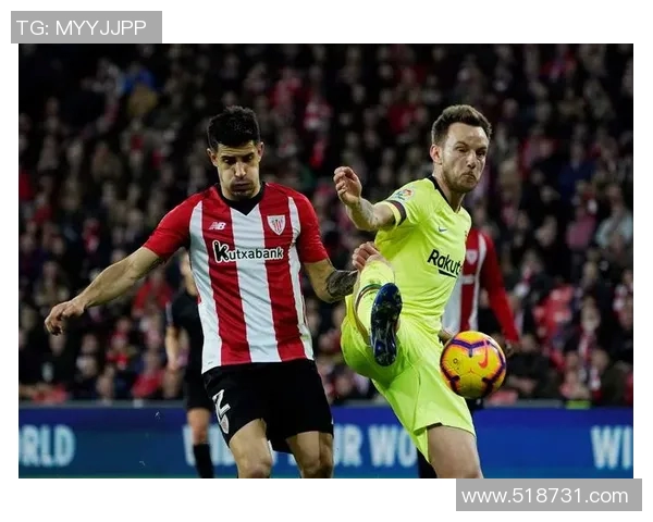 巴塞罗那与毕尔巴鄂竞技的巅峰对决谁将笑到最后 巴塞罗那与毕尔巴鄂竞技的巅峰对决谁将笑到最后